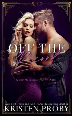 Off The Record: Un roman mafiot cu mine în Seattle - Off The Record: A With Me In Seattle Mafia Novel