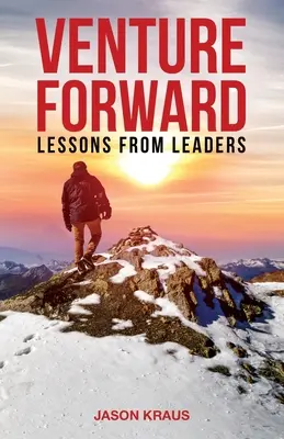 Venture Forward: Lecții de la lideri - Venture Forward: Lessons from Leaders