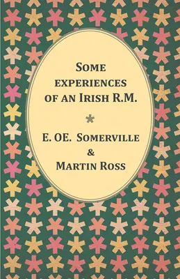 Câteva experiențe ale unui R.M. irlandez - Some experiences of an Irish R.M.