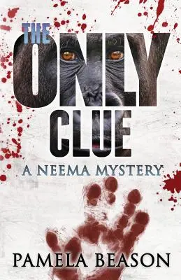 Singurul indiciu: Un mister Neema - The Only Clue: A Neema Mystery