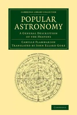 Astronomie populară: O descriere generală a cerului - Popular Astronomy: A General Description of the Heavens