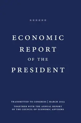 Raportul economic al președintelui 2023 - Economic Report of the President 2023