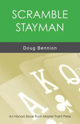 Scramble Stayman: O carte de onoare de la Master Point Press - Scramble Stayman: An Honors Book from Master Point Press
