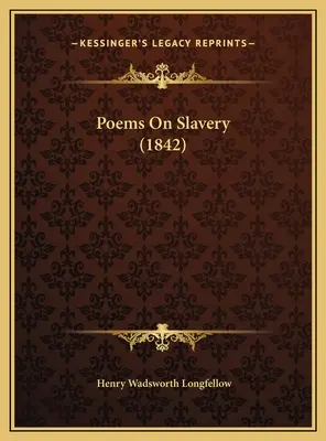 Poezii despre sclavie (1842) - Poems On Slavery (1842)