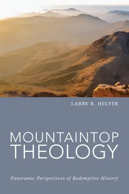 Teologia din vârf de munte - Mountaintop Theology
