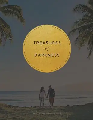 Comorile întunericului: Un studiu biblic de nouă săptămâni - Treasures of Darkness: A Nine Week Bible Study