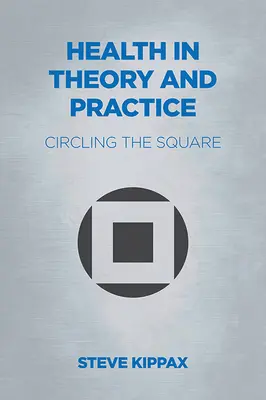 Sănătatea în teorie și practică: În jurul pătratului - Health in Theory and Practice: Circling the Square