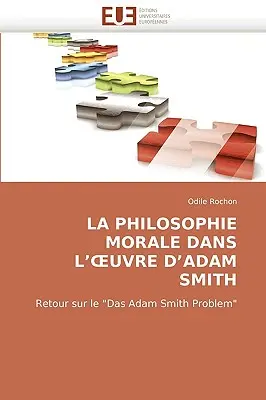 La Philosophie Morale Dans L''' Uvre d''adam Smith - La Philosophie Morale Dans L'' Uvre d''adam Smith