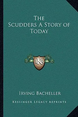 The Scudders O poveste de azi - The Scudders A Story of Today