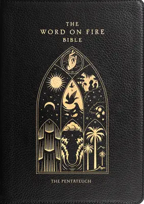Biblia Cuvântul în flăcări: Pentateuhul Volumul 3 - The Word on Fire Bible: The Pentateuch Volume 3