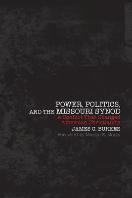 Putere, politică și Sinodul Missouri: Un conflict care a schimbat creștinismul american - Power, Politics, and the Missouri Synod: A Conflict That Changed American Christianity