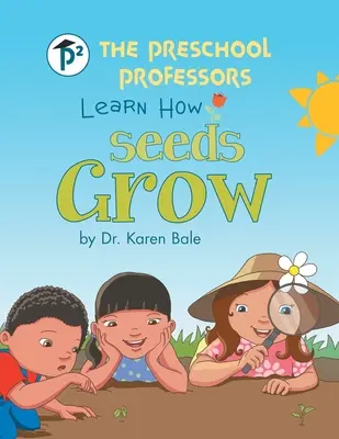 Profesorii preșcolari învață cum cresc semințele - The Preschool Professors Learn How Seeds Grow
