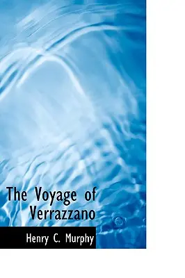 Călătoria lui Verrazzano - The Voyage of Verrazzano