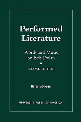 Literatură interpretată: Cuvinte și muzică de Bob Dylan - Performed Literature: Words and Music by Bob Dylan