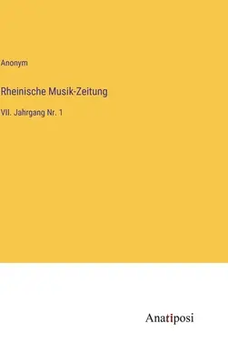 Rheinische Musik-Zeitung: anul VII. nr. 1 - Rheinische Musik-Zeitung: VII. Jahrgang Nr. 1