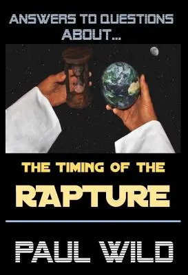 Momentul răpirii - The Timing of the Rapture