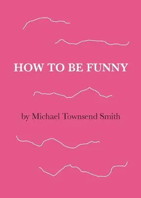 Cum să fii amuzant - How to Be Funny