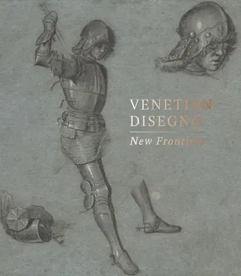 Venetian Disegno: Noi frontiere - Venetian Disegno: New Frontiers