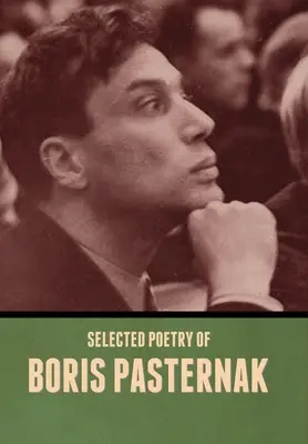 Poezie aleasă de Boris Pasternak - Selected Poetry of Boris Pasternak