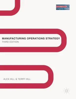 Strategia operațiunilor de fabricație: Texte și cazuri - Manufacturing Operations Strategy: Texts and Cases