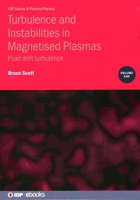 Turbulențe și instabilități în plasmele magnetizate, volumul 1: Turbulențe de derivă a fluidelor - Turbulence and Instabilities in Magnetised Plasmas, Volume 1: Fluid drift turbulence