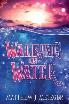 Mergând pe apă - Walking on Water