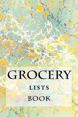 Grocery Lists Book: Rămâi organizat (11 articole sau mai puțin) - Grocery Lists Book: Stay Organized (11 Items or Less)