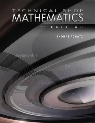 Matematica atelierului tehnic - Technical Shop Mathematics