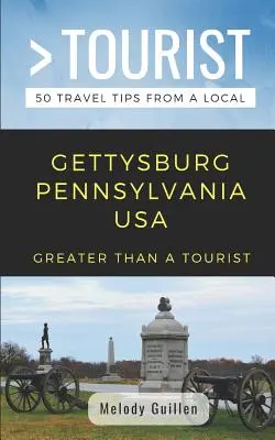 Greater Than a Tourist- Gettysburg Pennsylvania SUA: 50 de sfaturi de călătorie de la un localnic - Greater Than a Tourist- Gettysburg Pennsylvania USA: 50 Travel Tips from a Local