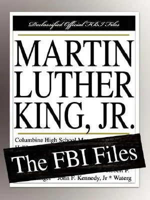 Martin Luther King, Jr: Dosarele FBI - Martin Luther King, Jr.: The FBI Files