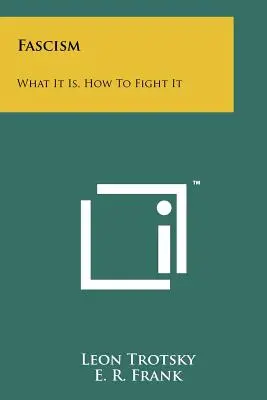 Fascismul: Ce este, cum să îl combatem - Fascism: What It Is, How To Fight It