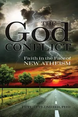 The God Conflict: Credința în fața noului ateism - The God Conflict: Faith in the Face of New Atheism