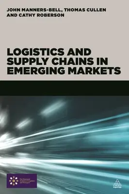 Logistică și lanțuri de aprovizionare pe piețele emergente - Logistics and Supply Chains in Emerging Markets