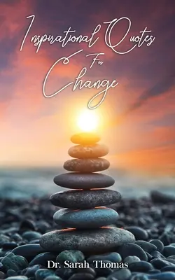 Citate inspiraționale pentru schimbare - Inspirational Quotes For Change