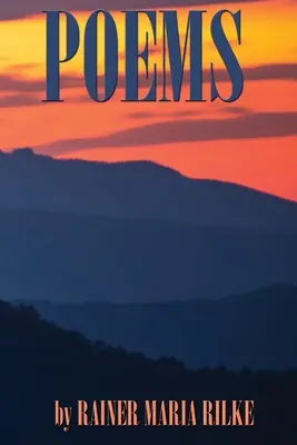 POEME de RAINER MARIA RILKE - POEMS by RAINER MARIA RILKE