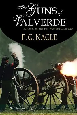 Tunurile din Valverde: Războiul civil din vestul îndepărtat - The Guns of Valverde: Far Western Civil War