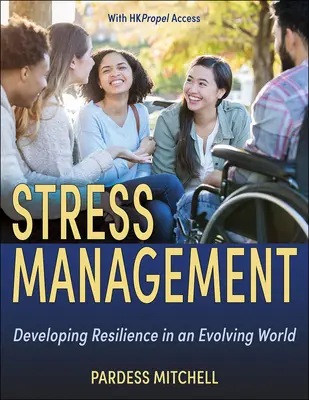 Managementul stresului: Dezvoltarea rezilienței într-o lume în continuă evoluție - Stress Management: Developing Resilience in an Evolving World