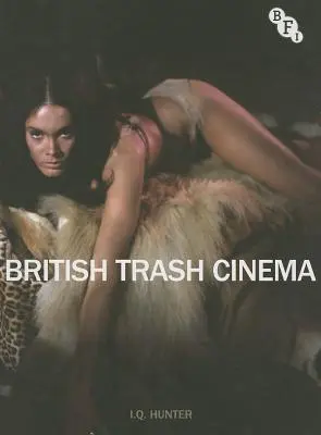 Cinema britanic de gunoi - British Trash Cinema
