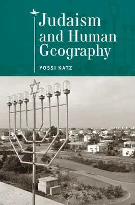 Iudaismul și geografia umană - Judaism and Human Geography