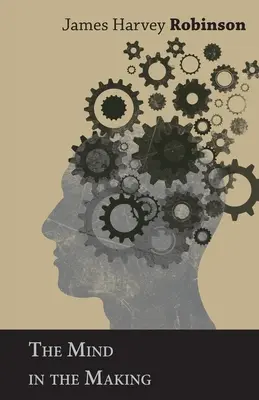 Mintea în devenire - The Mind in the Making