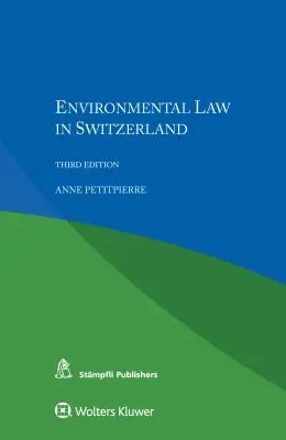 Dreptul mediului în Elveția - Environmental Law in Switzerland