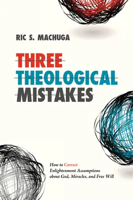 Trei greșeli teologice - Three Theological Mistakes
