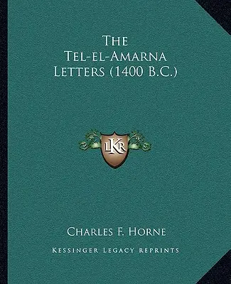 Scrisorile Tel-el-Amarna (1400 î.Hr.) - The Tel-el-Amarna Letters (1400 B.C.)
