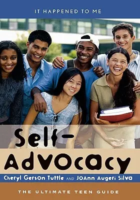 Self-Advocacy: Ghidul suprem pentru adolescenți - Self-Advocacy: The Ultimate Teen Guide