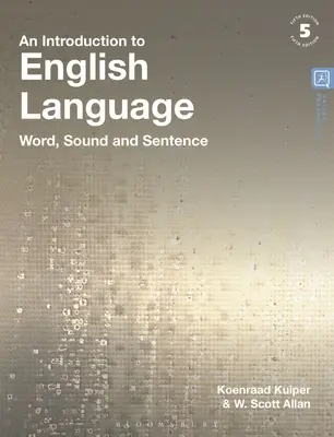 O introducere în limba engleză: Cuvânt, sunet și propoziție - An Introduction to English Language: Word, Sound and Sentence