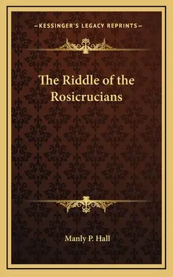Enigma rosicrucienilor - The Riddle of the Rosicrucians