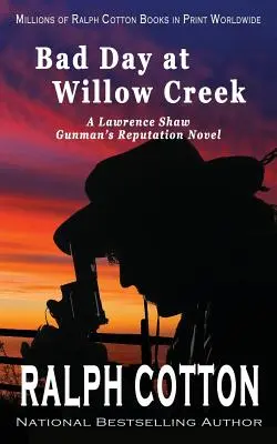 O zi proastă la Willow Creek - Bad Day at Willow Creek