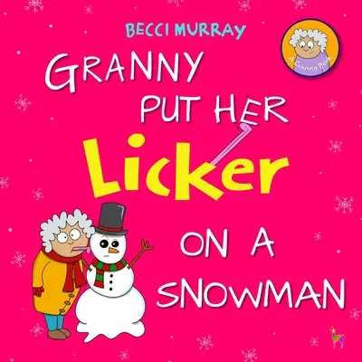 Bunicuța și-a pus linsul pe un om de zăpadă - Granny Put Her Licker on a Snowman