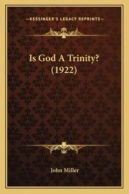 Este Dumnezeu o trinitate? (1922) - Is God A Trinity? (1922)