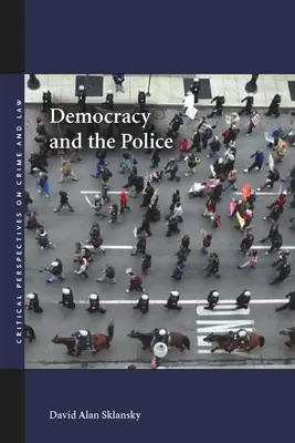 Democrația și poliția - Democracy and the Police